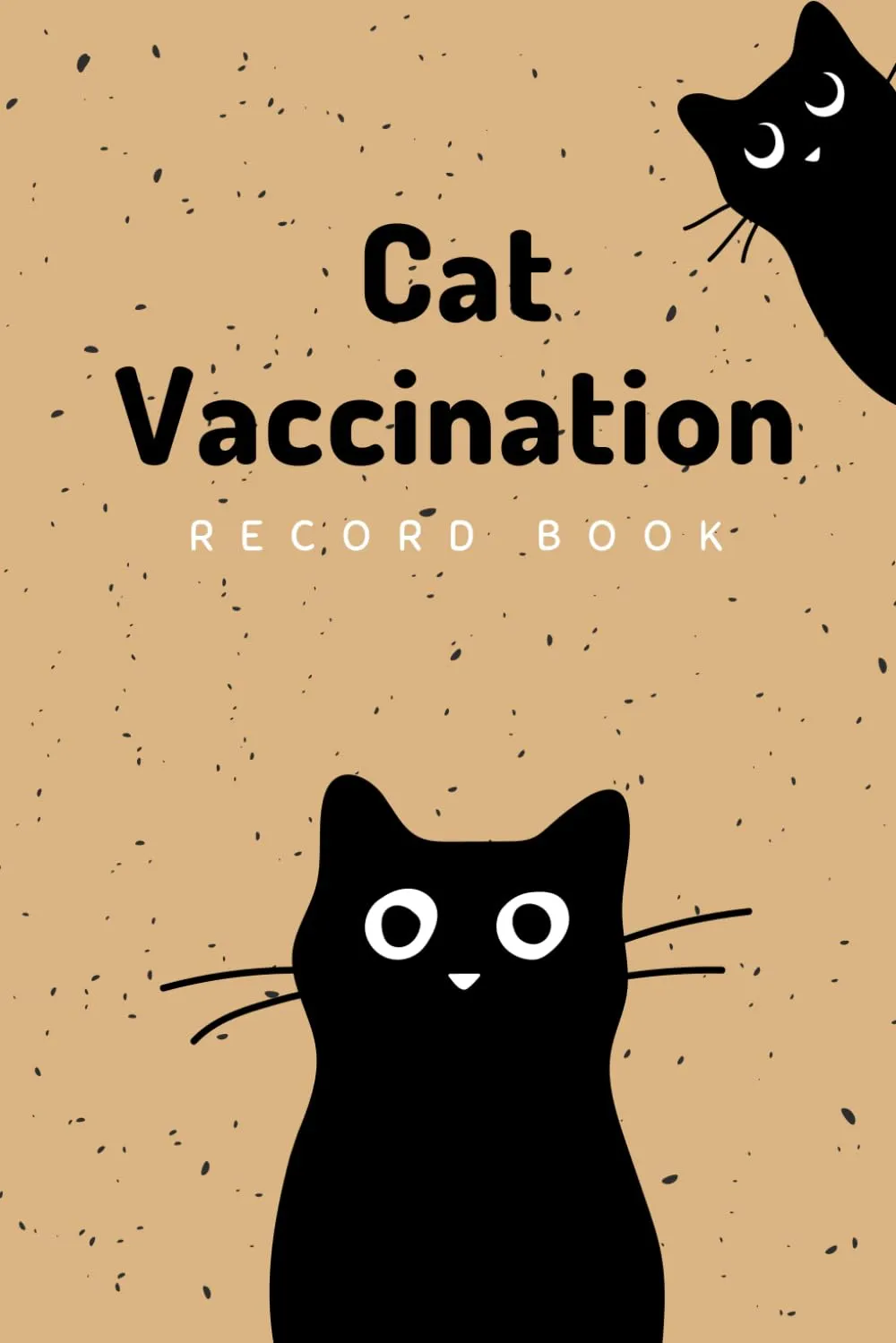 Cat Vaccination Record Book: Cat Health & Vaccine Record Book, Immunization Record book and Vaccination Reminder. Paperback  February 26, 2024