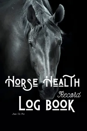 Horse Health Record Log book: Equine Health Record Keeper, Vaccination, Immunization, Deworming, Reproduction, Dental, Feeding Hoof Care, Activities ... Tracker & Veterinary Medical Record Paperback  January 31, 2023