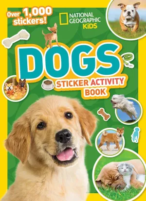 National Geographic Kids Dogs Sticker Activity Book (NG Sticker Activity Books) Paperback  Sticker Book, July 11, 2017